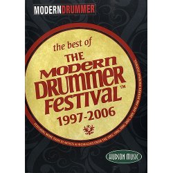 The Best Of The Modern Drummer Festival 1997-2006