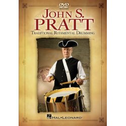 John S. Pratt: Traditional Rudimental Drumming