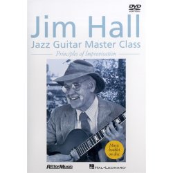 Jim Hall: Jazz Guitar Master Class - Principles Of Improvisation