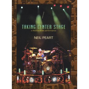 Neil Peart: Taking Center Stage