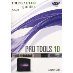 Music Pro Guide: Pro Tools 10 DVD - Advanced