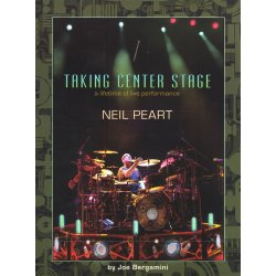Neil Peart: Taking Center Stage (Book)