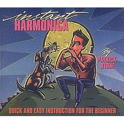Instant Harmonica: Quick And Easy Instruction For The Beginner