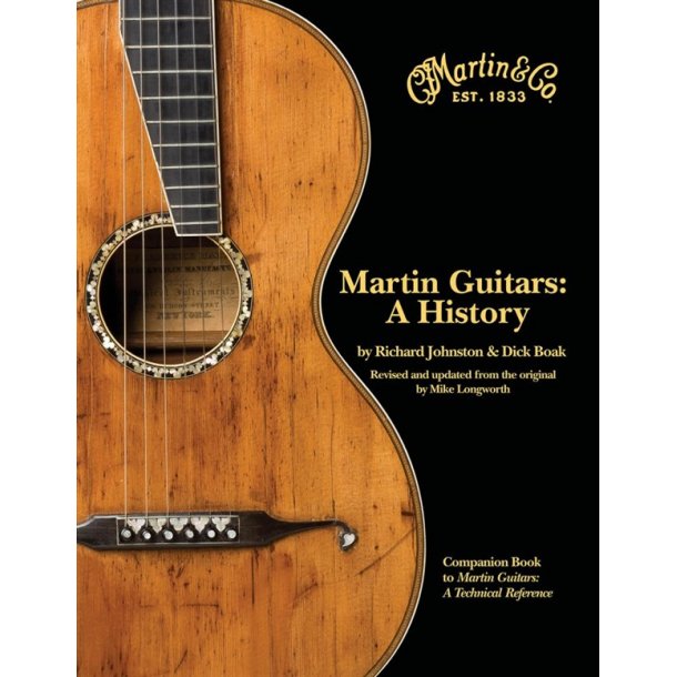 Richard Johnston and Dick Boak: Martin Guitars - A History