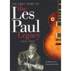 The Early Years Of The Les Paul Legacy 1915-1963