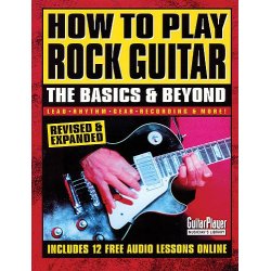 How to Play Rock Guitar - The Basics &amp; Beyond