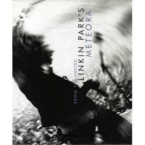 From The Inside: Linkin Park's Meteora