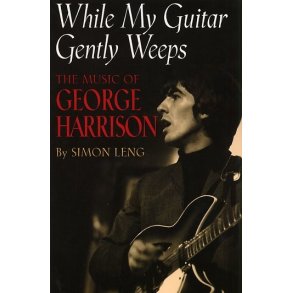 While My Guitar Gently Weeps - The Music Of George Harrison