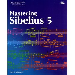 Mastering Sibelius 5 (Book & CD-Rom)