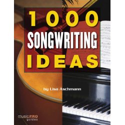 Lisa Aschmann: 1000 Songwriting Ideas