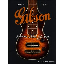 A.R. Duchossoir: Gibson Electric Steel Guitars 1935-1967