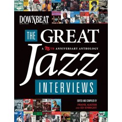 DownBeat: The Great Jazz Interviews - 75th Anniversary Anthology