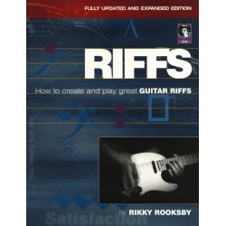Rikky Rooksby: Riffs - How To Create And Play Great Guitar Riffs (Revised And Updated Edition)