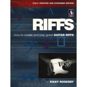 Rikky Rooksby: Riffs - How To Create And Play Great Guitar Riffs (Revised And Updated Edition)