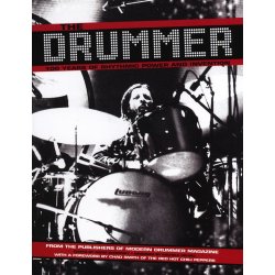 The Drummer: 100 Years Of Rhythmic Power And Invention (Paperback)