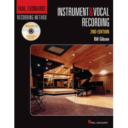 Hal Leonard Recording Method: Book 2 - Instrument & Vocal Recording (2nd Edition)