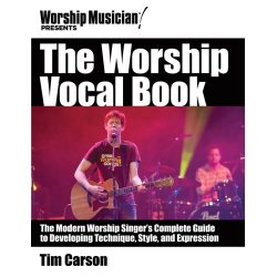 CARSON TIM THE WORSHIP VOCAL BOOK COMPLETE GUIDE TECHNIQUE BK/DVD