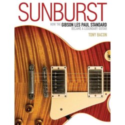 Sunburst: How The Gibson Les Paul Standard Became A Legendary Guitar