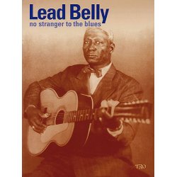 Leadbelly - No Stranger to the Blues