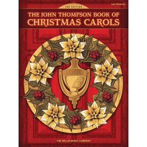 The John Thompson Book Of Christmas Carols - 2nd Edition