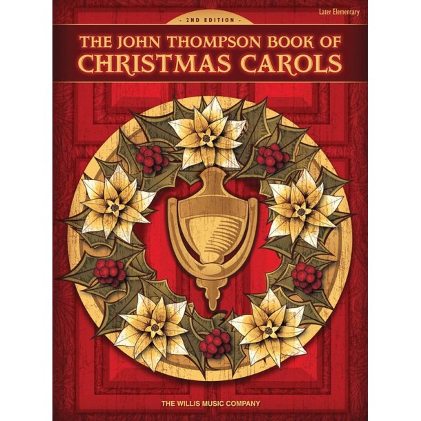 The John Thompson Book Of Christmas Carols - 2nd Edition