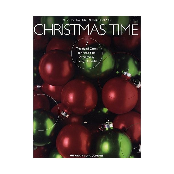 Christmas Time - 7 Mid to Later Intermediate Piano Solos