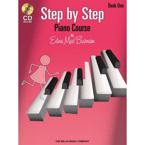 Edna Mae Burnam: Step By Step Piano Course - Book 1