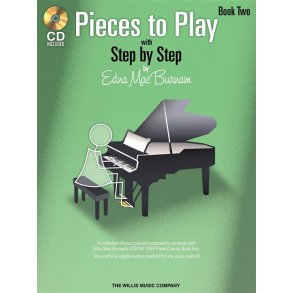 Edna Mae Burnam: Step By Step Pieces To Play - Book 2
