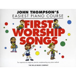 John Thompson's Easiest Piano Course: First Worship Songs