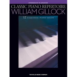 GILLOCK WILLIAM CLASSIC PIANO REPERTOIRE INTERMEDIATE - ADVANCED PF BK
