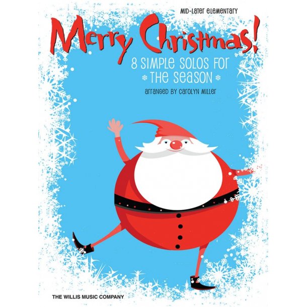 Merry Christmas! - 8 Simple Piano Solos For The Season