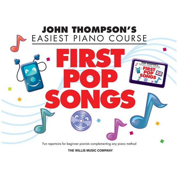 John Thompson's Easiest Piano Course: First Pop Songs