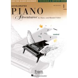 Faber Piano Adventures: Accelerated Piano Adventures for the Older Beginner - Technique &amp; Artistry Book 1