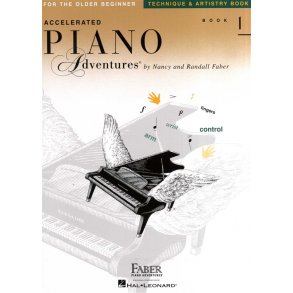 Faber Piano Adventures: Accelerated Piano Adventures for the Older Beginner - Technique & Artistry Book 1