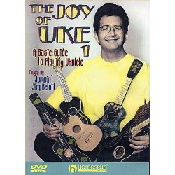 The Joy Of Uke 1: A Basic Guide To Playing Ukulele