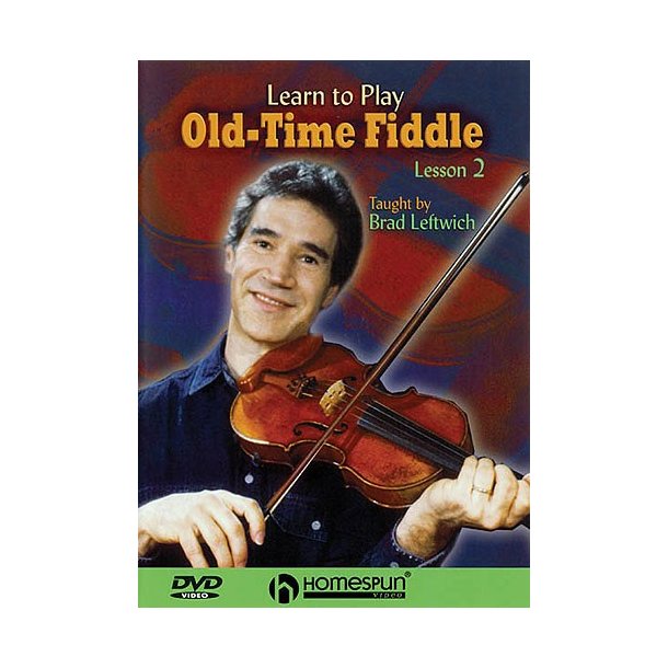Brad Leftwich: Learn To Play Old-Time Fiddle: Lesson 2