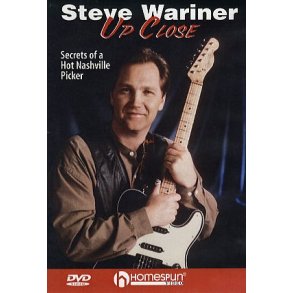 Steve Wariner: Up Close - Secrets Of A Hot Nashville Picker