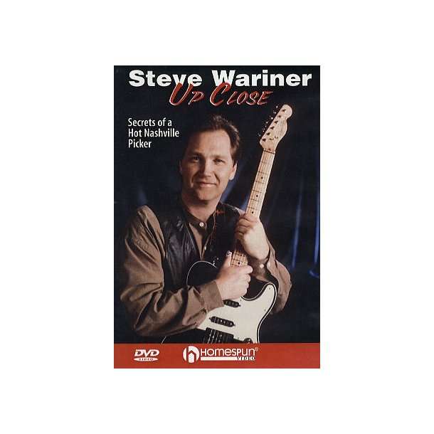 Steve Wariner: Up Close - Secrets Of A Hot Nashville Picker