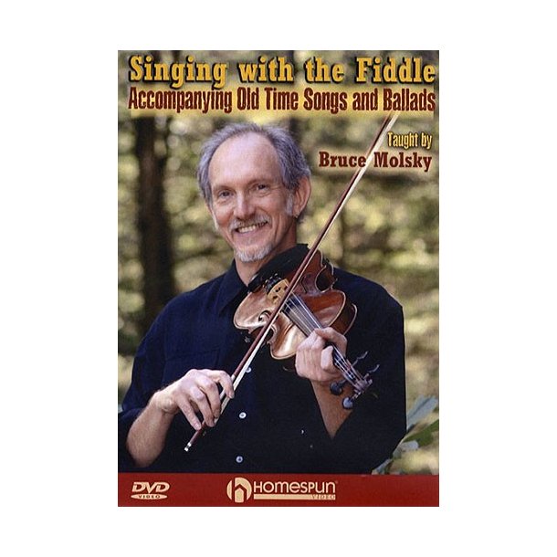 Bruce Molsky: Singing With The Fiddle