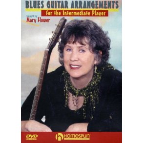 Mary Flower: Blues Guitar Arrangements For The Intermediate Player