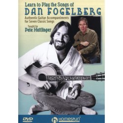 Pete Huttlinger: Learn To Play The Songs Of Dan Fogelberg