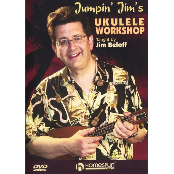 Jim Beloff: Jumpin' Jim's Ukulele Workshop