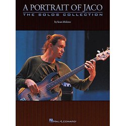 A Portrait Of Jaco: The Solos Collection