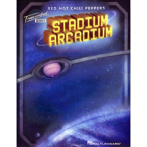 Red Hot Chili Peppers: Stadium Arcadium (Transcribed Score)