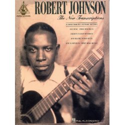 Robert Johnson: The New Transcriptions