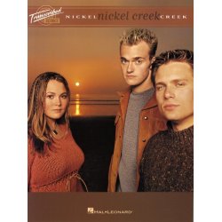 Nickel Creek: Nickel Creek (Transcribed Scores)