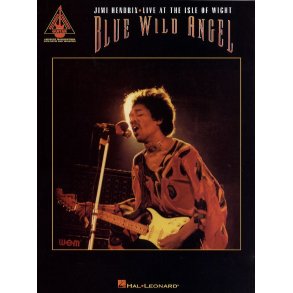 Blue Wild Angel: Jimi Hendrix Live At The Isle of Wight