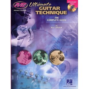 Bill LaFleur: Ultimate Guitar Technique - The Complete Guide