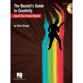 Chris Kringel: The Bassist's Guide To Creativity