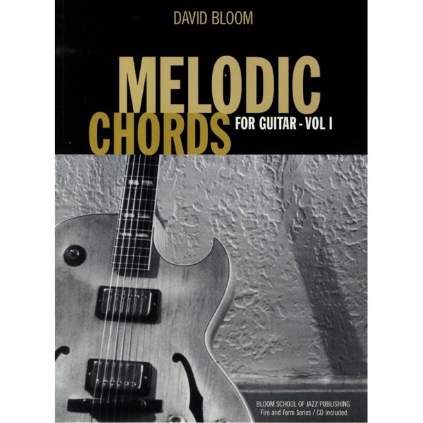 Melodic Chords For Guitar - Volume 1